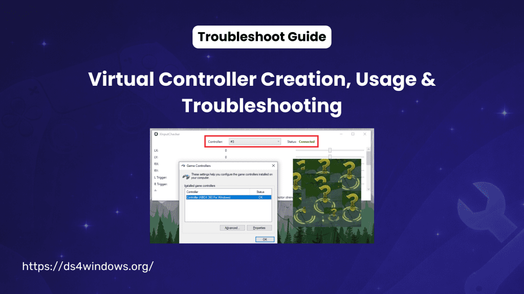 Virtual Controller Creation Usage and Troubleshooting